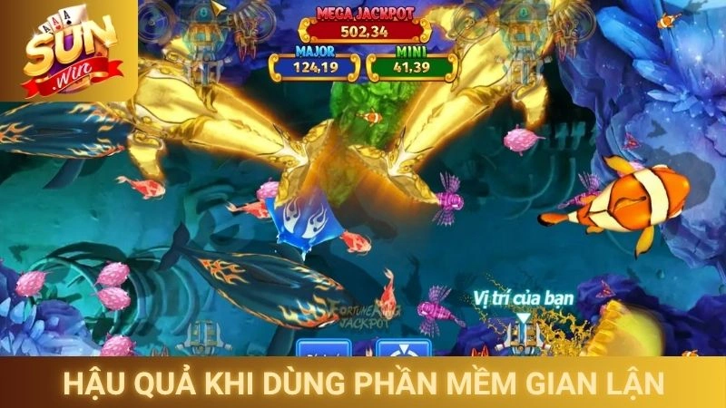 Hack Bắn Cá - Sự Thật Về Các Công Cụ Gian Lận 2 Hậu quả khi dùng phần mềm gian lận tại Sunwin