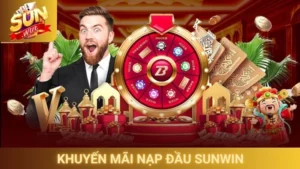 Khuyến Mãi Nạp Đầu Sunwin