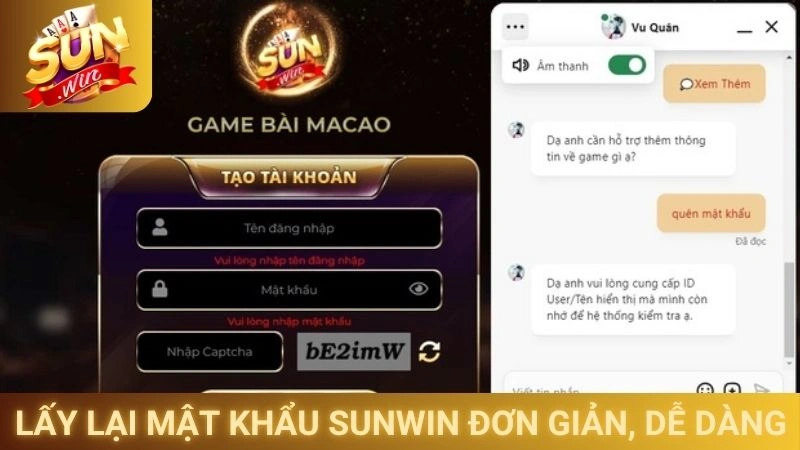 Lấy Lại Mật Khẩu Sunwin - Khôi Phục Tài Khoản Dễ Dàng 1 Lấy lại mật khẩu Sunwin đơn giản, dễ dàng