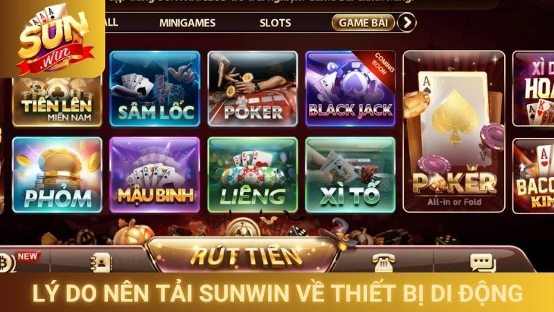 Tải Sunwin - Cài Đặt App Chính Thức Cho IOS Và Android 1 Lý do nên tải Sunwin về thiết bị di động